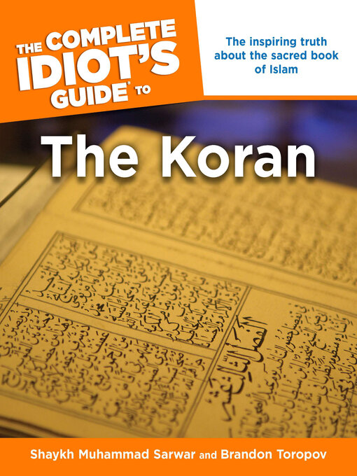 Title details for The Complete Idiot's Guide to the Koran by Brandon Toropov - Available